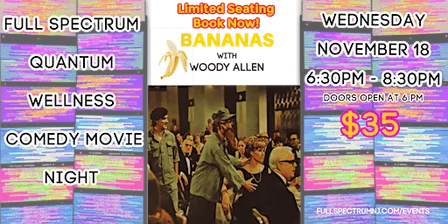 November Comedy Movie Night at Full Spectrum - Bananas