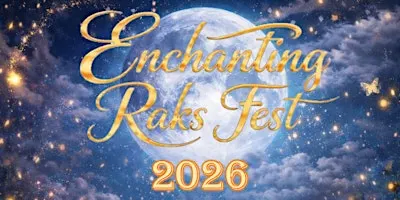 Enchanting Raks Fest 2026