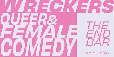 Wreckers Queer and Female Comedy Night