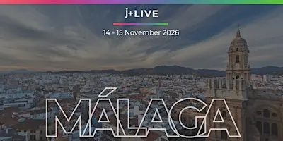 J+ LIVE Convention|Malaga, 14 -15 November 2026