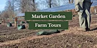 Market Garden Farm Tour