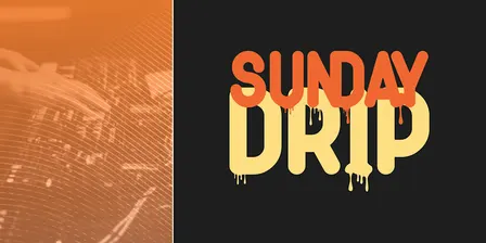 Sunday Drip