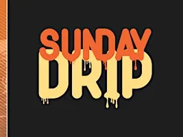 Sunday Drip