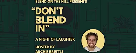 Don't Blend In - Comedy Night