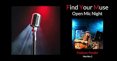 Find Your Muse Open MIC featuring  Fender!