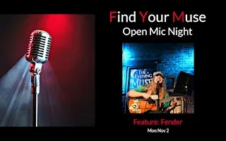 Find Your Muse Open MIC featuring  Fender!