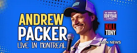 Andrew Packer: Stand Up Comedy Live in Montreal
