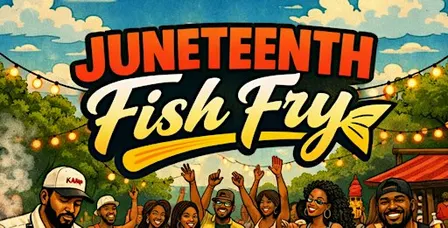 JUNETEENTH FISH FRY  | SAT JUN 19 @ PROSPECT TXT "FRY" 832.752.2196 FOR VIP