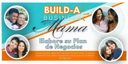 Construye tu Negocio con Mamá – Crea tu Plan de Negocio