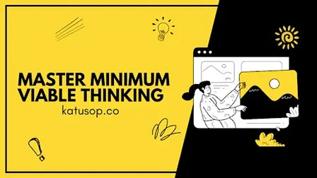 STARTUPS: Develop Innovative Product with Minimum Viable Thinking