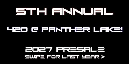 5th Annual 420 @ Panther Lake! Weekend Festival
