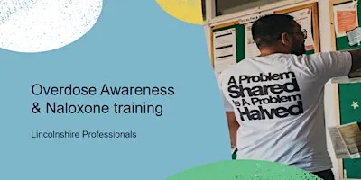 Overdose Awareness & Naloxone training
