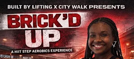 BRICK'D UP HIIT STEP AEROBICS X CITY WALK BHAM