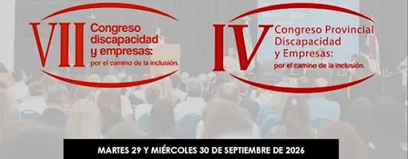 Congreso discapacidad y empresas: por el camino de la inclusión.