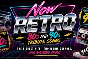 Now Retro! 80's & 90's Tribute