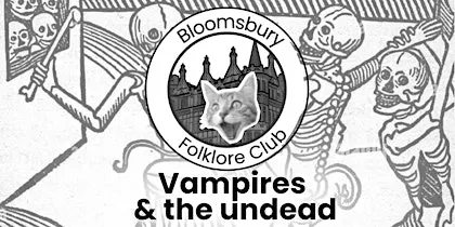 Bloomsbury Folklore Club (Vampires & The Undead)
