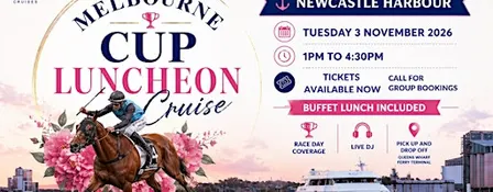 Melbourne Cup Day Luncheon | Newcastle Harbour Cruise