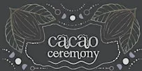 Cacao Ceremony