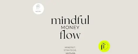 WORKSHOP - Mindful Money Flow am 08.10.2026