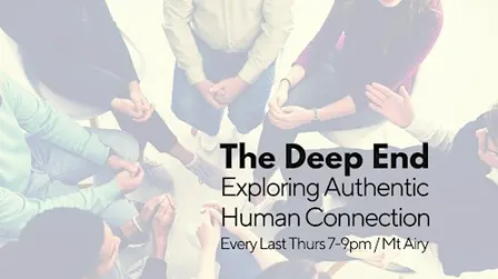The Deep End: Exploring Authentic Human Connection