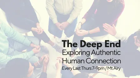 The Deep End: Exploring Authentic Human Connection