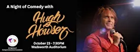 A Night of Comedy with Hugh Howser