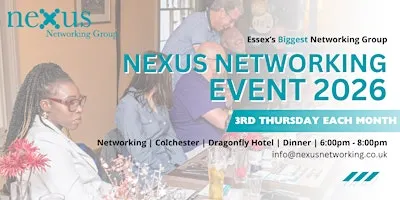 Business Networking - Colchester - Dinner - Dragonfly Hotel