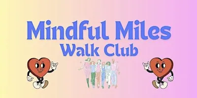 Mindful Miles Walk Club