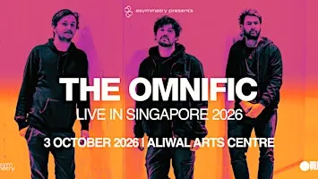 The Omnific -  Live in Singapore