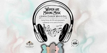 Women Are Making Music - A Showcase Celebrating Women In Music