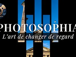Photosophia, l'art de changer de regard