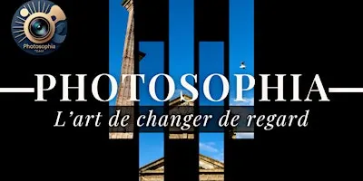 Photosophia, l'art de changer de regard