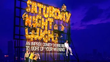 Saturday Night Laughs: Improv Comedy Double Bill • Inglés