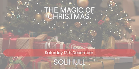 The Magic of Christmas - Solihull