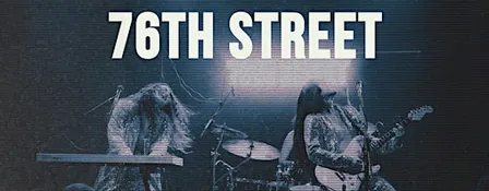 76TH STREET - ON TOUR 2026