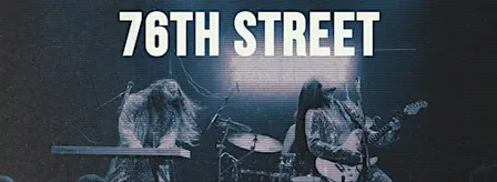76TH STREET - ON TOUR 2026