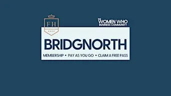 BRIDGNORTH - Networking with The Women Who Business Community