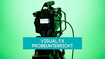 Visual Effects Probeunterricht: Kamera & Licht