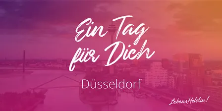 Ein Tag für Dich (Düsseldorf-Edition)
