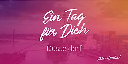 Ein Tag für Dich (Düsseldorf-Edition)