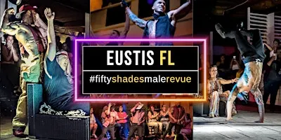 Eustis FL | Shades of Men Live
