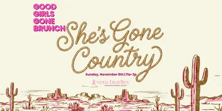 Good Girls Gone Brunch|She's Gone Country with The Vera Bradley Foundation