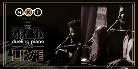 The Grand Dueling Piano Show at MKT Friday November 13th, 2026