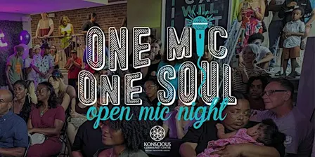 ONE MIC ONE SOUL: Open Mic Night