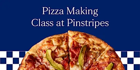Pizza Making Class - Pinstripes, Cleveland, OH