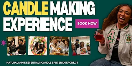 Weekday Candle Making Experience in Bridgeport,CT| Relax, Pour & Unwind