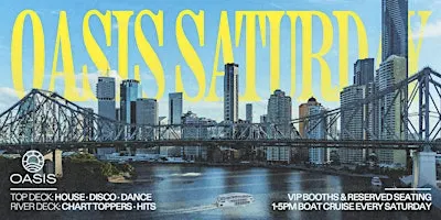 OASIS Saturdays - Afternoon Boat Party - Saturday, 19th of September 2026