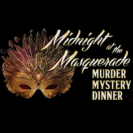 Murder Mystery Dinner - "Midnight at the Masquerade"