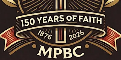 Mt Pleasant B. C. 150th Church Anniversary