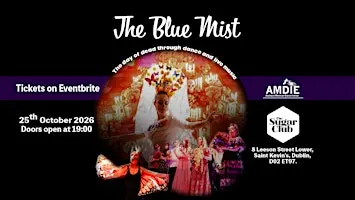 The Blue Mist 2026 in DUBLIN